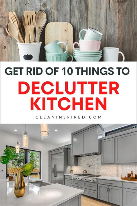 Get Rid Of These Things To Declutter Your Kitchen Today In