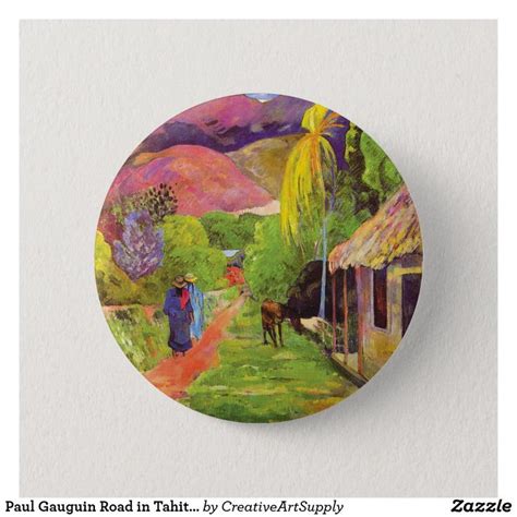 Paul Gauguin Road In Tahiti Vintage Fine Art Button Zazzle Paul