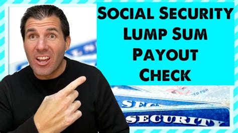 The Social Security Lump Sum Payout Check Full Details YouTube