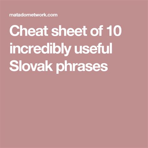 Cheat Sheet of 10 Incredibly Useful Slovak Phrases | Slovak, Slovak ...