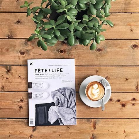 Good morning Friday Hello Fête Life Issue No 26 With a minimalist