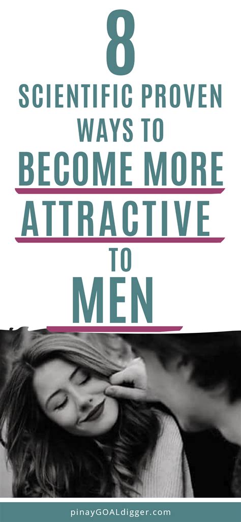 Eight Scientific Ways To Be More Attractive To Men Relationships Love