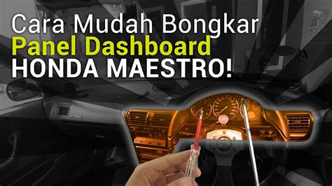 Cara Bongkar Panel Dashboard Maestro Dan Ganti Bohlam Speedometer Dan