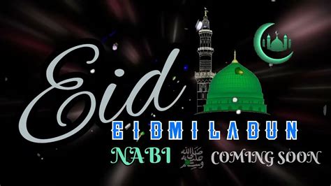 Jasne Eid Milad Un Nabi Coming Soon Status Youtube