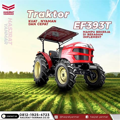 Kuat Nyaman Dan Cepat Ini Dia Traktor Yanmar EF393T