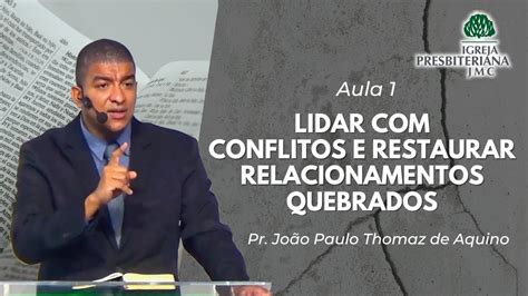 Em Busca da Paz Como lidar conflitos Aula 1 Pr João Paulo