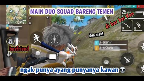 MABAR DUO VS SQUAD BARENG KAWAN ENDING NYA YouTube