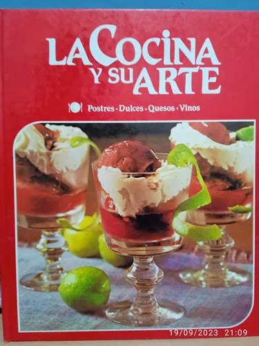 La Cocina Y Su Arte Postres Dulces Quesos Y Vinos Meses Sin Intereses