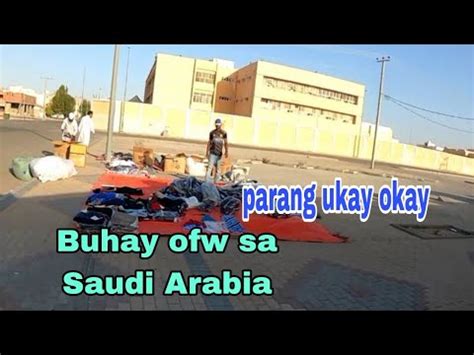 Buhay Ofw Sa Saudi Arabia YouTube