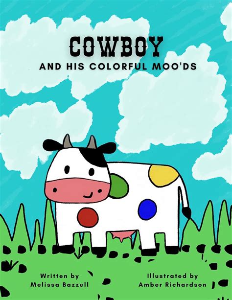 Cowboy And His Colorful Moods Ebook Bazzell Melissa