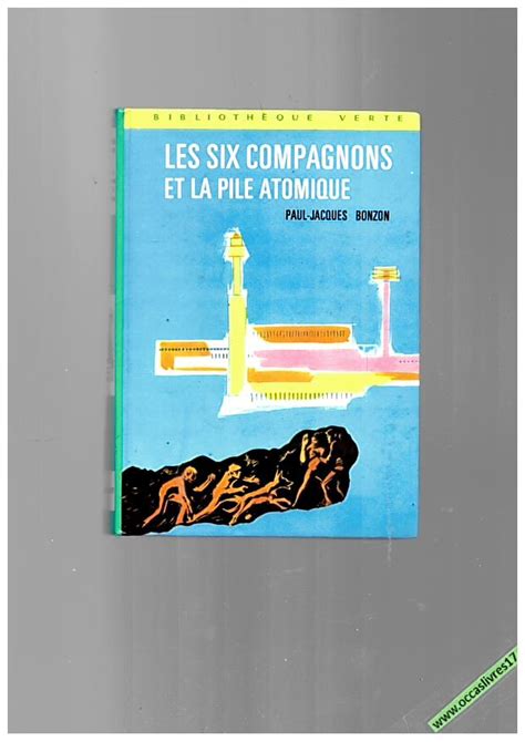 Les Six Compagnons Et La Pile Atomique Biblioth Que Verte