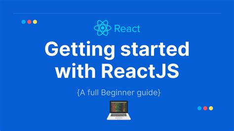 How To Start And Setup The ReactJS Project A Full Beginner Guide