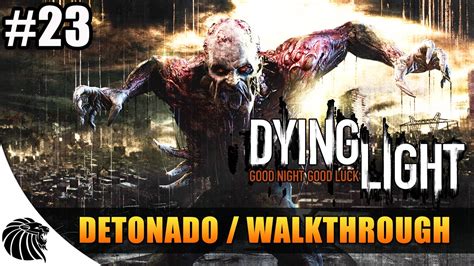 Dying Light Detonado Walkthrough Dublado Pt Br Youtube