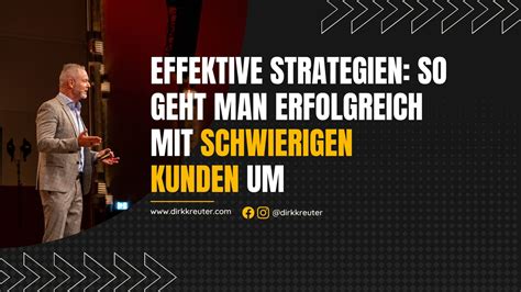 Effektive Strategien So Geht Man Erfolgreich Mit Schwierigen Kunden Um