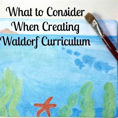 What to Consider When Creating Waldorf Curriculum