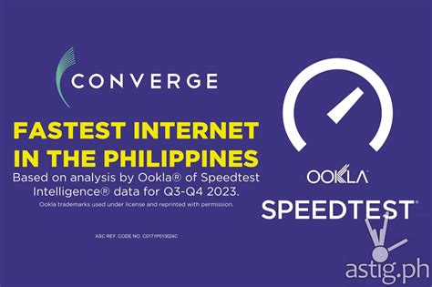 Converge now PH fastest ISP - Ookla | ASTIG: Philippine News & Reviews