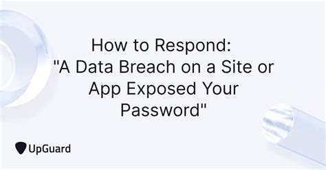 Why Do I Get The Warning A Data Breach On A Site Or App Exposed Your