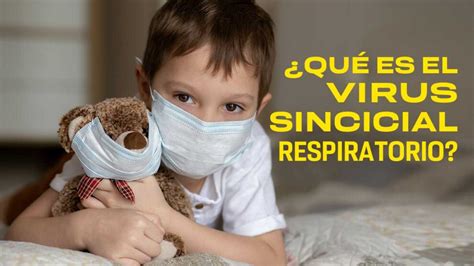 Virus Sincicial Respiratorio Unam Global