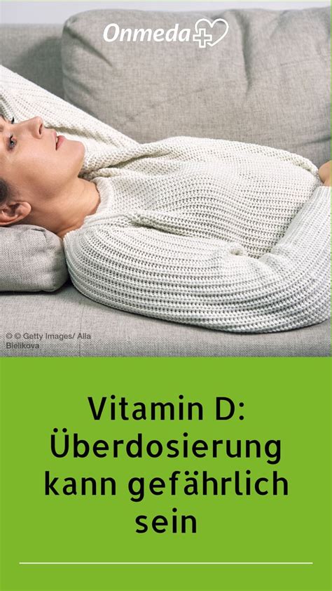 Vitamin D Berdosierung Kann Gef Hrlich Sein In Vitamin D