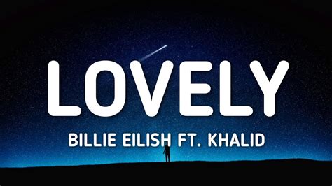 Billie Eilish Lovely Ft Khalid Lyrics YouTube