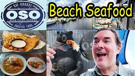 Beach Seafood Feast Orange Beach Waterfront Restaurant Review Videos Of Oso At Bear Point