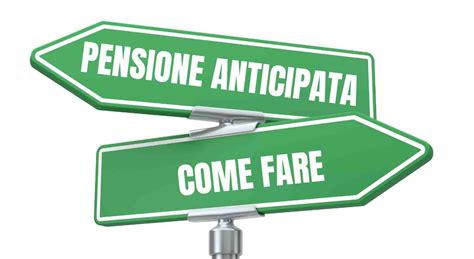 Come Andare In Pensione Anticipata A Anni Nel Guida