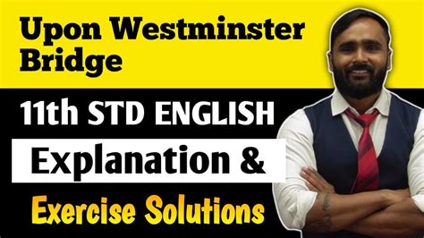 Th Std English Upon Westminster Bridge Explanation And Exercise