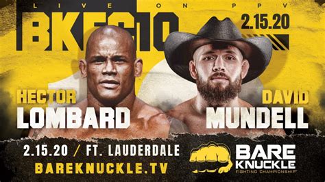 2020年2月15日裸拳赛bkfc 10期 视频 Lombard Vs Mundell