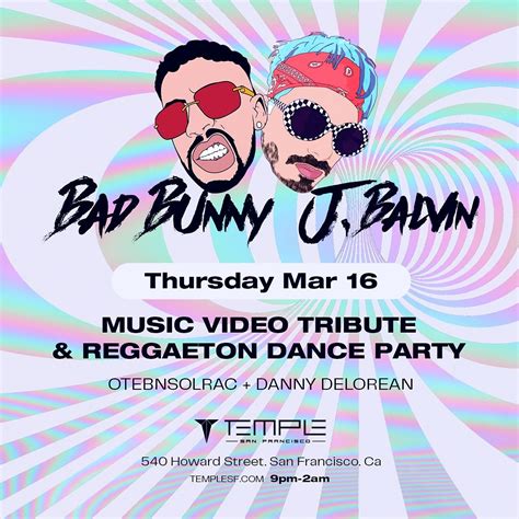 Bad Bunny J Balvin Party Tickets At Temple Nightclub In SF By Temple