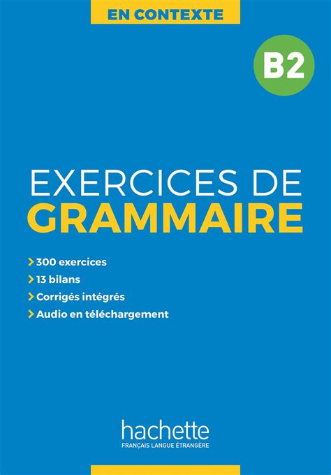 EXERCICES DE GRAMMAIRE B2 AUDIO MP3 CORRIGES Hachette Japon