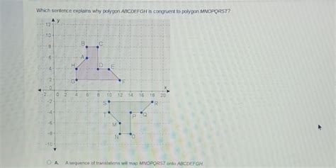 Solved Which Sentence Explains Why Polygon Abcdefgh Is Congruent To