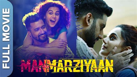 Manmarziyaan Full Movie मनमर्जियां Vicky Abhishek Taapsee Super