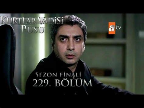 Kurtlar Vadisi Pusu B L M Sezon Finali Atv Hd Youtube