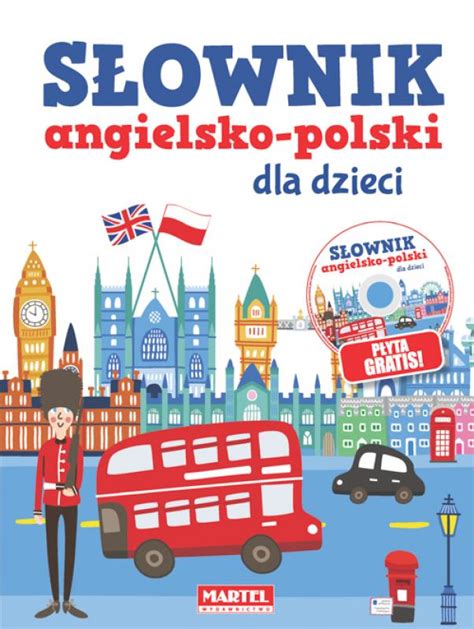 Słownik angielsko polski dla dzieci CD Wydawnictwo MARTEL