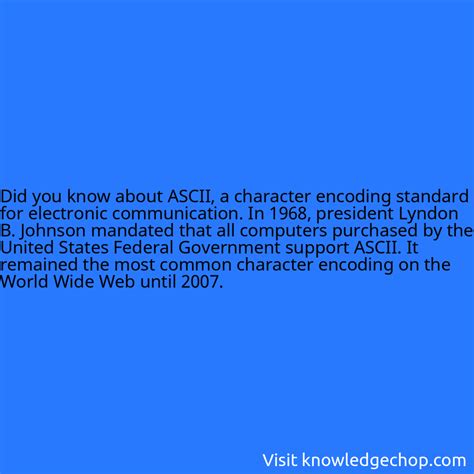 about ASCII, a character encoding standard for electronic communication ...