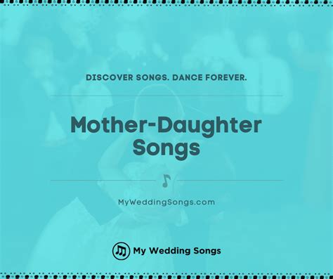 100 Best Mother-Daughter Songs 2022 | My Wedding Songs