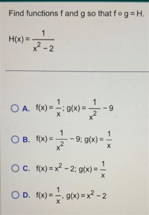 Solved Find Functions F And G So That F∘gh Hxx2−21 A