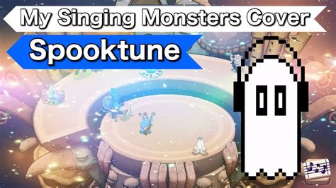 Undertale Spooktune My Singing Monsters Cover Youtube