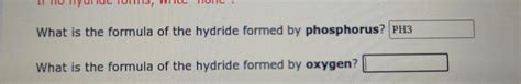 Solved What is the formula of the hydride formed by | Chegg.com