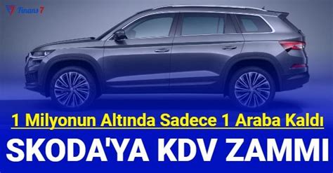 Skoda Fiyat Listesi Temmuz Fabia Scala Ocravia Superb Kamiq