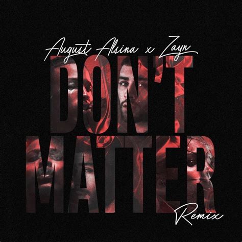 August Alsina Don T Matter Remix Lyrics Genius Lyrics