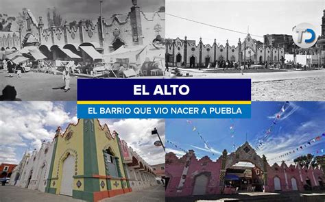 Barrio de El Alto en Puebla historia Telediario México