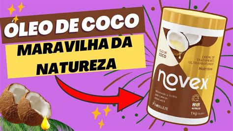 Testei Novex Creme de Tratamento Ultraprofundo Óleo de coco YouTube