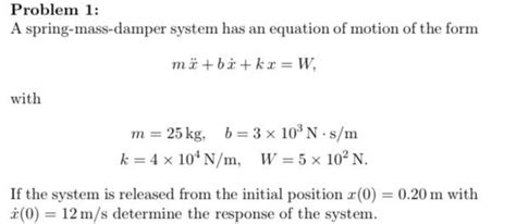 Solved Problem A Spring Mass Damper System Has An Equ