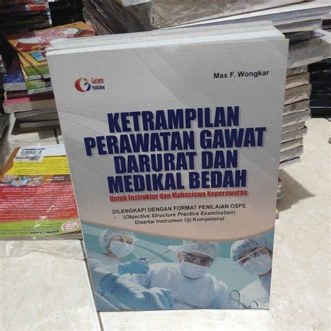 Jual Original Buku Ketrampilan Perawatan Gawat Darurat Dan Medikal