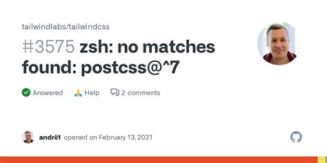 Zsh No Matches Found Postcss Tailwindlabs Tailwindcss