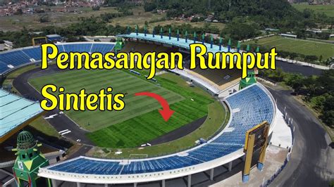 Pemasangan Rumput Sintetis Tuntaskan Renovasi Stadion Si Jalak