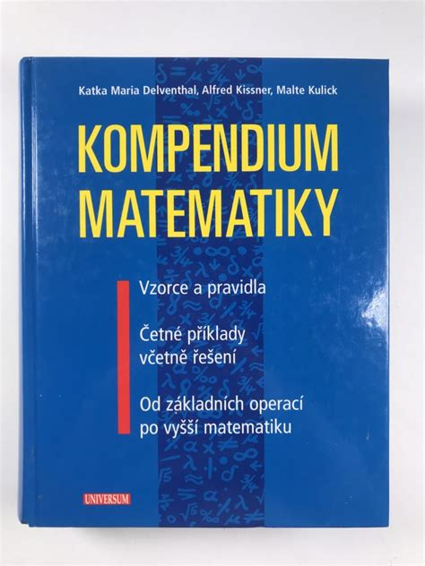 Kompendium matematiky kolektiv autorů od 259 Kč Reknihy