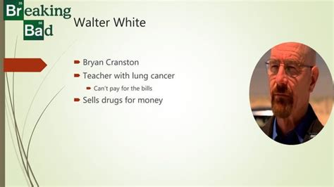 The Breaking Bad Analysis Ppt