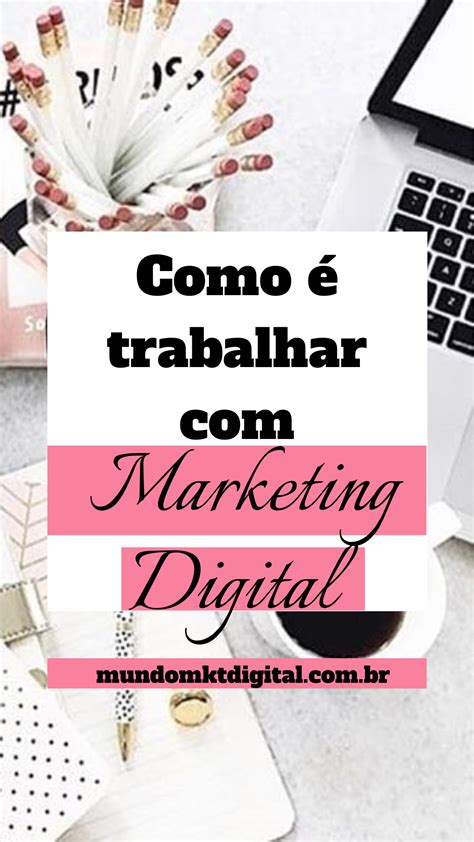 O Que É Marketing Digital E Como Trabalhar Em Casa Pela Internet